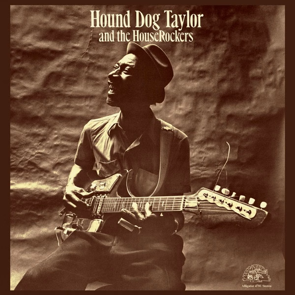 Hound Dog Taylor And The Houserockers (1971)