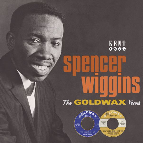 Spencer Wiggins The Goldwax Years (2013)